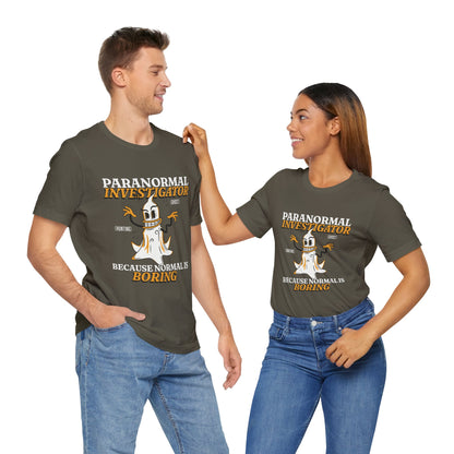 Ghost Hunting Tee, Paranormal Investigator Gift, Unisex T-Shirt, Fun Ghost Shirt