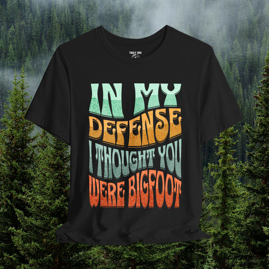 Thought You Were Bigfoot Tee
